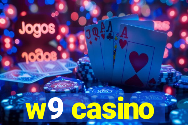 w9 casino